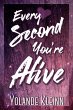 Every Second You're Alive (eBook, ePUB) - Bild 1