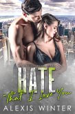 Hate That I Love You (Castille Hotel Series, #1) (eBook, ePUB)