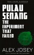 Pulau Senang: The Experiment That Failed - Bild 1