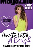 Playing Hooky with the Hottie (How to Catch a Crush, #3) (eBook, ePUB)