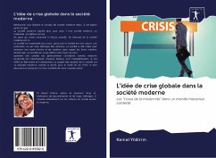 L'idée de crise globale dans la société moderne - Yildirim, Kemal