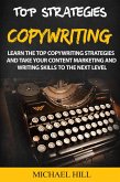Copywriting: Learn the Top Copywriting Strategies and Take Your Content Marketing and Writing Skills to the Next Level (eBook, ePUB)