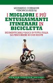 I migliori e più entusiasmanti itinerari in bicicletta (eBook, ePUB)