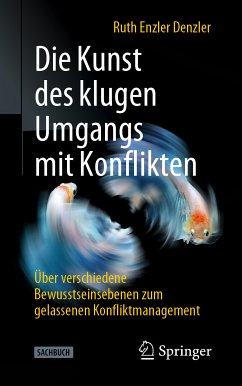 Die Kunst des klugen Umgangs mit Konflikten (eBook, PDF) - Enzler Denzler, Ruth