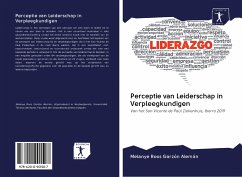 Perceptie van Leiderschap in Verpleegkundigen - Garzón Alemán, Melanye Roos