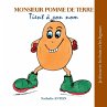 Monsieur Pomme de Terre tient à son nom - Bild 1