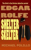 Shelter Skelter (Edgar Rolfe, #3) (eBook, ePUB)