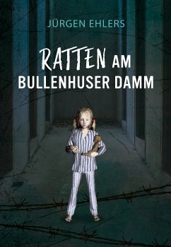 Ratten am Bullenhuser Damm (eBook, ePUB) - Ehlers, Jürgen