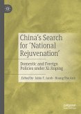 China&quote;s Search for &quote;National Rejuvenation&quote; (eBook, PDF)