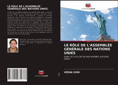 LE RÔLE DE L'ASSEMBLÉE GÉNÉRALE DES NATIONS UNIES - Soni, Veena