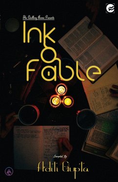 INK AND FABLE - Gupta, Aditi