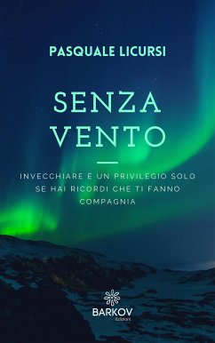 Senza Vento (eBook, ePUB) - Licursi, Pasquale