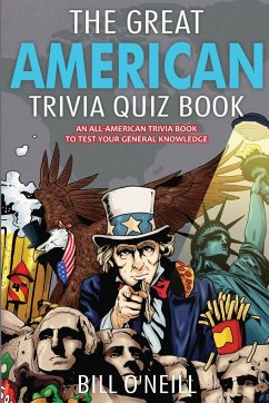 The Great American Trivia Quiz Book - O'Neill, Bill