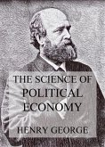The Science Of Political Economy (eBook, ePUB)
