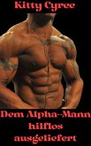 Dem Alpha-Mann hilflos ausgeliefert (eBook, ePUB)