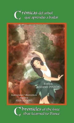 Crónicas del árbol que aprendió a bailar * Chronicles of the Tree that Learned to Dance - Lozano Pinzón, Evelyn