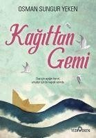 Kagittan Gemi - Sungur Yeken, Osman