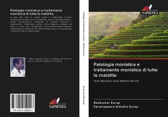 Patologia monistica e trattamento monistico di tutte le malattie - Kurup, Ravikumar;Achutha Kurup, Parameswara