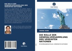 DIE ROLLE DER GENERALVERSAMMLUNG DER VEREINTEN NATIONEN - Soni, Veena