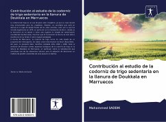 Contribución al estudio de la codorniz de trigo sedentaria en la llanura de Doukkala en Marruecos - Saddik, Mohammed