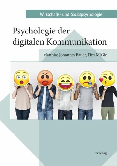 Psychologie der digitalen Kommunikation (eBook, PDF) - Bauer, Matthias Johannes; Müßle, Tim