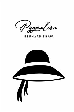 Pygmalion - Shaw, Bernard