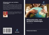 Milieueducatie voor tertiaire instellingen Milieueducatie voor tertiaire instellingen