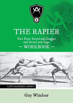 The Rapier Part Four Sword and Dagger and Sword and Cape Workbook - Windsor, Guy