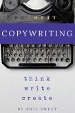 Copywriting: Think Write Create (eBook, ePUB)