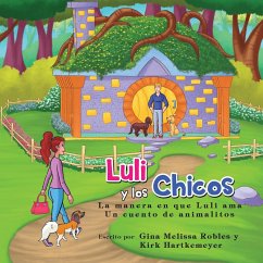 Luli y los Chicos - Robles, Gina M; Hartkemeyer, Kirk