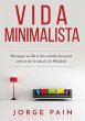 Vida Minimalista - Bild 1