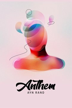 Anthem - Rand, Ayn