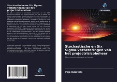 Stochastische en Six Sigma-verbeteringen van het projectrisicobeheer - Bubevski, Vojo