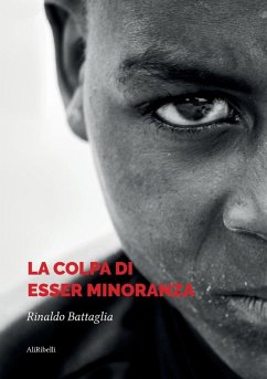 La colpa di esser minoranza - Battaglia, Rinaldo
