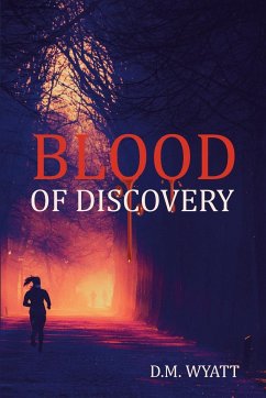 Blood of Discovery - Wyatt, D. M.