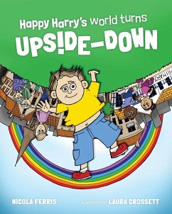 Happy Harry's World Turns Upside Down - Ferris, Nicola