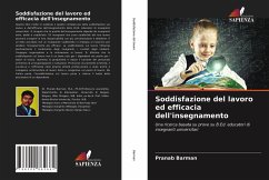 Soddisfazione del lavoro ed efficacia dell'insegnamento - Barman, Pranab