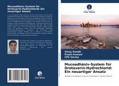 Mucoadhäsiv-System für Drotaverin-Hydrochlorid: Ein neuartiger Ansatz - Pandit, Vinay;Kumari, Preeti;Verma, CPS