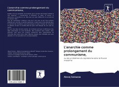 L'anarchie comme prolongement du communisme, - Solowow, Alexej