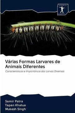 Várias Formas Larvares de Animais Diferentes