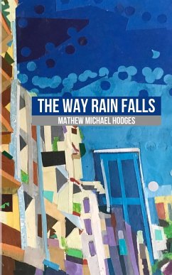 The Way Rain Falls - Hodges, Mathew Michael