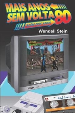 Mais Anos Sem VOLTA: Além dos Anos 80 - Stein, Wendell