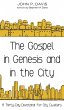 The Gospel in Genesis and in the City - Bild 1