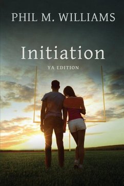 Initiation YA Edition - Williams, Phil M.