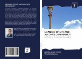 MEANING OF LIFE AND ALCOHOL DEPENDENCY