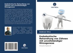 Endodontische Behandlung von Zähnen mit unvollständiger Rhizogenese - Silva, Andeson