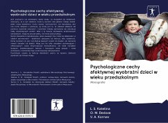 Psychologiczne cechy afektywnej wyobra¿ni dzieci w wieku przedszkolnym - Katelina, L. S.; Dedova, O. M.; Kornev, V. A.