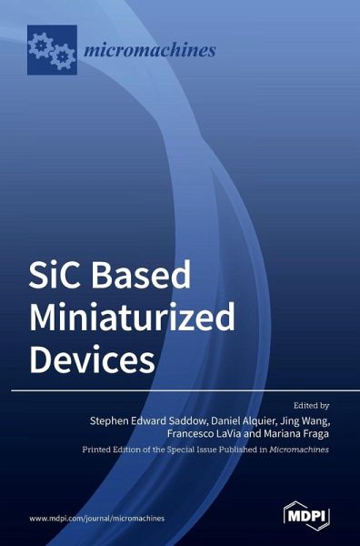SiC based Miniaturized Devices SiC based Miniaturized Devices