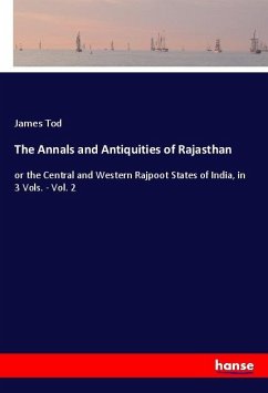 The Annals and Antiquities of Rajasthan - Tod, James