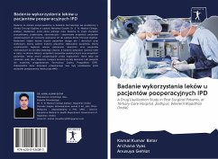 Badanie wykorzystania leków u pacjentów pooperacyjnych IPD - Batar, Kamal Kumar; Vyas, Archana; Gehlot, Anusuya